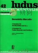 benedetto marcello 3 sonatas for treble recorder and continuo ed.nr.471（1957 PDF版）