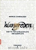Klangreden Duette fur Altblockflote und Querflote 04 462   1992  PDF电子版封面     