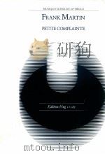 Petite Complainte frank martin pour hautbois et piano g.h11129   1976  PDF电子版封面    Frank Martin 