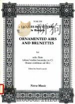 Jacques Hotteterre le Romain Ornamented Airs and Brunettes for solo flute oboe/Violin/recorder in C   1980  PDF电子版封面    david lasocki 