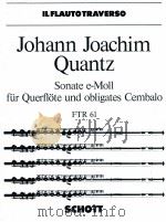 Sonate E-Moll für Querflote und obligates Cembalo Pianoforte FTR 61   1968  PDF电子版封面    johann joachim Quantz 