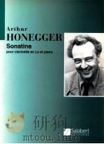 Sonatine pour clarinette en La et piano   1925  PDF电子版封面    Arthur Honegger 