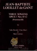 Three sonatas opus 3 Nos.10-12 Priestman Ⅲ for Treble Recorder Flute Oboe& Basso Continuo manteux fr（1980 PDF版）