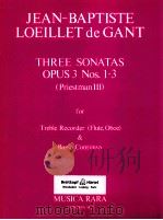 Three sonatas opus 3 Nos.1-3 Priestman Ⅲ for Treble Recorder Flute Oboe & Basso Continuo london w.1   1980  PDF电子版封面     