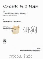 Concerto in G major for 2 flutes and piano or flute oboe and piano SS-245   1958  PDF电子版封面    Domenico Cimarosa 