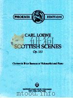 Carl Loewe Scottish Scenes op.112 clarinet in Bb or Bassoon or Violoncello and Piano（1965 PDF版）
