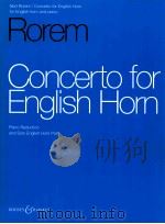 Concerto for English horn for english horn and piano piano reduction   1997  PDF电子版封面    Ned Roren 