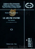 Le Jeune Patre pour Hautbois avec accompagnement de Piano A.L.27.400   1989  PDF电子版封面     