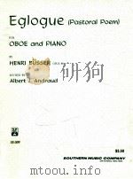 Eglogue Pastoral Poem for Oboe and Piano Opus 63 SS-509     PDF电子版封面    Henri Busser 