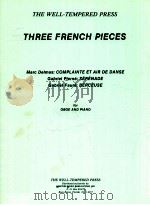 Three French Pieces complainte et air de danse for Oboe and Piano W 1054     PDF电子版封面    Marc Delmas 