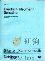 Friedrich Neumann Sonatine fur Querflote Tenorblockflote und Gitarre GKM 144   1981  PDF电子版封面    karl scheit 