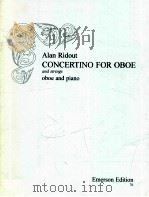 Concertino for Oboe and Strings oboe and piano   1978  PDF电子版封面    Alan Ridout 