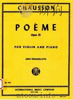 Poème Opus 25 for Violin and Piano zino francescatti No.1530   1954  PDF电子版封面    Ernest Chausson 