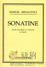 Sonatine pour Hautbois ou Violon & Piano   1928  PDF电子版封面    Marcel Mihalovici 