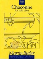 Chaconne for solo oboe   1995  PDF电子版封面  0193557398  Martin Butler 