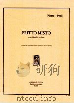 Pritto Misto pour Hautbois et Piano concours du conservatoire national superieur de musique de paris   1983  PDF电子版封面    Pierre-Petit 