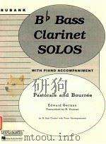 Bb Bass Clarinet solos with piano accompaniment Pastorale and Bourree for Bb Bass Clarinet with Pian（ PDF版）