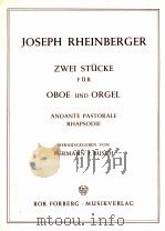 zwei stucke fur oboe und orgel andante pastorale rhapsodie   1980  PDF电子版封面     