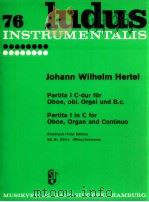 Partita Ⅰ in C for Oboe obl.Organ and continuo Erstdruck Ed.Nr.594a Winschermann   1970  PDF电子版封面    Johann Wilhelm Hertel 