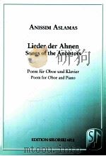 songs of the ancestorspoem for oboe and piano Edition Sikorski 6811   1976  PDF电子版封面     