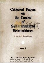 COLLECTED PAPERS ON THE CONTROL OF SOIL-TRANSMITTED HELMINTHIASES  VOLUME 1（1980 PDF版）