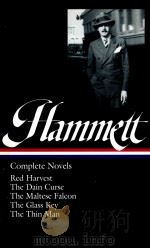 DASHIELL HAMMETT  COMPLETE NOVELS  RED HARVEST THE DAIN CURSE THE MALTESE FALCON THE GLASS KEY THE T   1999  PDF电子版封面  1883011673   