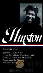 ZORA NEALE HURSTON  NOVELS AND STORIES   1995  PDF电子版封面  0940450836   