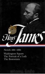 HENRY JAMES  NOVELS 1881-1886   1985  PDF电子版封面  0940450305  HENRY JAMES 
