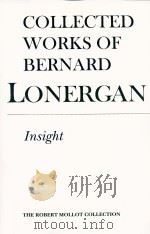 COLLECTED WORKS OF BERNARD LONERGAN   1992  PDF电子版封面  0802034551  FREDERICK E.CROWE AND ROBERT M 