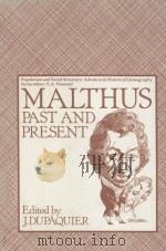 Malthus past and present   1983  PDF电子版封面  0122246705  Dupaquier;Jacques.;Fauve-Chamo 
