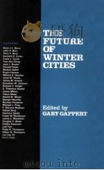 THE FUTURE OF WINTER CITIES  VOLUME 31（1987 PDF版）