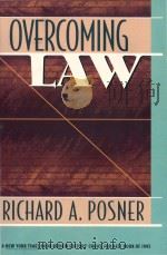 OVERCOMING LAW   1995  PDF电子版封面  0674649265  RICHARD A.POSNER 