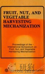 fruit nut and vegetable harvesting mechanization（1984 PDF版）