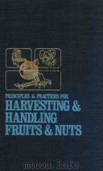 Principles & practices for harvesting & handling fruits & nuts（1983 PDF版）
