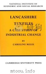 lancashire textiles acase study of industrial change（1968 PDF版）