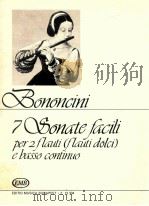 Giovanni Maria Bononcini 7 sonate facili per 2 flauti (flauti dolci) e basso continuo Z.13 334   1988  PDF电子版封面    Bononcini 