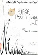 Praeludium Ⅰ u Ⅱ von alara schumann   1986  PDF电子版封面     
