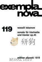 sonate für klarinette und klavier op.45 edition sikorski 1819   1988  PDF电子版封面     
