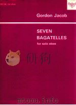 Seven Bagatelles for solo oboe（1971 PDF版）