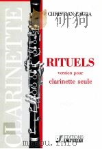 Rituels version pour clarinette seule     PDF电子版封面    Christian Lauba 