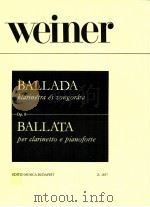 ballata per clarinetto e pianoforte op.8 z1875   1950  PDF电子版封面    Weiner Leo 
