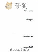 madrigal 1 pour clarinette seule Ue 13 802   1963  PDF电子版封面  3702411380  Henri pousseur 