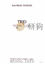 TRIO for Oboe Horn and Piano 25316 H.L   1993  PDF电子版封面    Jean-Michel DAMASE 