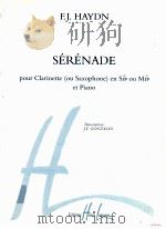 Serenade pour clarinette ou Saxophone en Sib ou Mib et Piano 26 762 H.L.   1998  PDF电子版封面    F.J.Haydn 