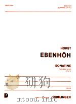Sonatine fur oboe solo op.47/2 05 203   1987  PDF电子版封面    Horst Ebenhoh 