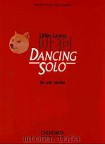 oxford music for clarinet Dancing solo for solo clarinet   1994  PDF电子版封面  0193859688  Libby Larsen 