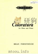 Coloratura for Oboe and Piano no.7123   1970  PDF电子版封面    Brian Ferneyhough 