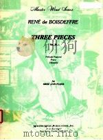 Three Pieces op.26 for oboe and piano     PDF电子版封面    Rene de Boisdeffre 