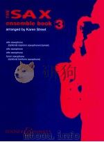 the sax ensemble book 3 alto saxophones and tenor saxophone   1998  PDF电子版封面    Karen Street 