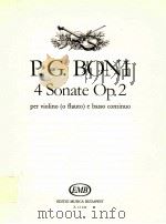 P.G.Boni 4 Sonate Op. 2 per violino o flauto e basso continuo Z.13 328   1987  PDF电子版封面    p.gaetano Boni 